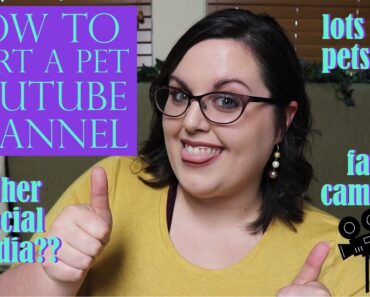 How To Start A PET YOUTUBE CHANNEL